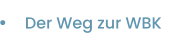 Der Weg zur WBK