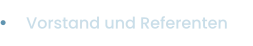 Vorstand und Referenten