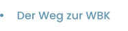 Der Weg zur WBK