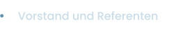Vorstand und Referenten