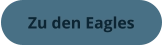 Zu den Eagles