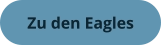 Zu den Eagles